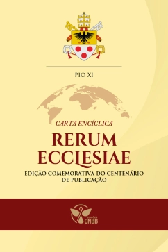 Produto - Carta Enc&iacute;clica Rerum Ecclesiae - edi&ccedil;&atilde;o comemorativa do centen&aacute;rio de publica&ccedil;&atilde;o