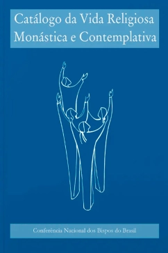 Produto - Cat&aacute;logo da Vida Religiosa Mon&aacute;stica e Contemplativa 2018