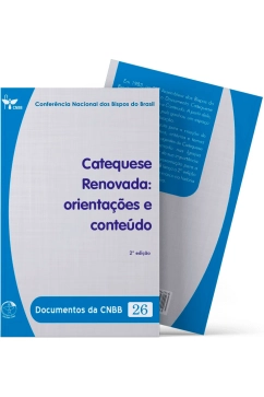 Produto Catequese Renovada: orienta&ccedil;&otilde;es e conte&uacute;do - Documentos da CNBB 26 - 2&ordf; edi&ccedil;&atilde;o