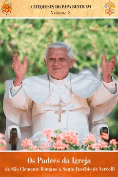 Produto - Catequeses do Papa Vol. 03 Os Padres da Igreja