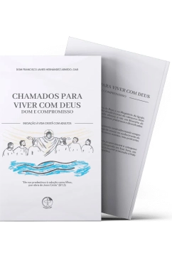 Produto Chamados para viver com Deus: dom e compromisso - Inicia&ccedil;&atilde;o &agrave; Vida Crist&atilde; com Adultos