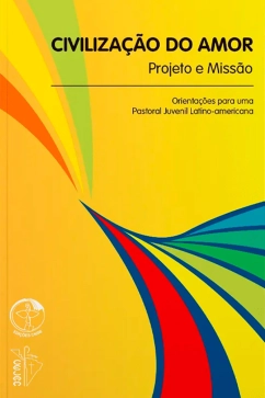 Produto - Civiliza&ccedil;&atilde;o do Amor - Projeto e Miss&atilde;o