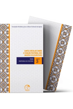 Produto Coleção Pastoral da Cultura Vol. 03 Carta Circular Sobre a Função Pastoral dos Museus Eclesiásticos