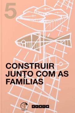 Produto - Construir junto com as fam&iacute;lias - Cole&ccedil;&atilde;o Cremos - Vol 5