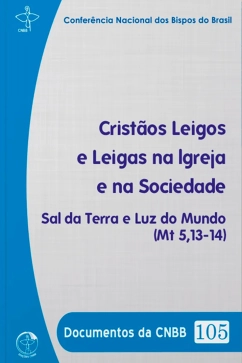 Produto - Crist&atilde;os Leigos e Leigas na Sociedade - Documentos da CNBB 105