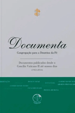 Documenta – Congregação para a Doutrina da Fé Produto Documenta – Congregação para a Doutrina da Fé