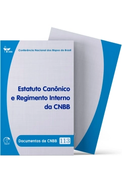 Estatuto Canônico e Regimento Interno da CNBB - Documentos da CNBB 113 Produto Estatuto Canônico e Regimento Interno da CNBB - Documentos da CNBB 113