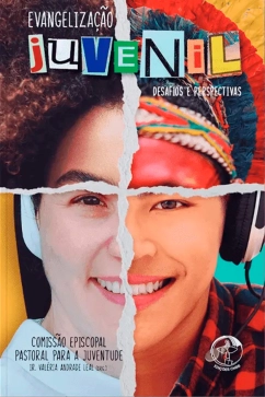 Produto - Evangeliza&ccedil;&atilde;o Juvenil - Desafios e Perspectivas