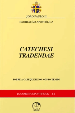 Produto - Exorta&ccedil;&atilde;o Apost&oacute;lica Catechesi Tradendae - Sobre a catequese do nosso tempo - Documentos Pontif&iacute;cios 61