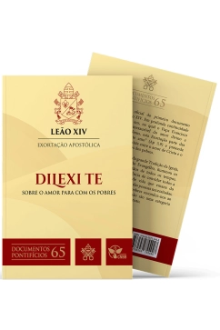 Produto Exorta&ccedil;&atilde;o Apost&oacute;lica Dilexi te: sobre o amor para com os pobres - Documentos Pontif&iacute;cios 65