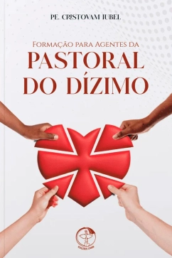 Formação para Agentes da Pastoral do Dízimo Produto Formação para Agentes da Pastoral do Dízimo