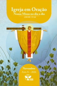 Igreja em Oração - Nossa Missa no dia a dia - Ano A - Novembro 2026 Produto Igreja em Oração - Nossa Missa no dia a dia - Ano A - Novembro 2026