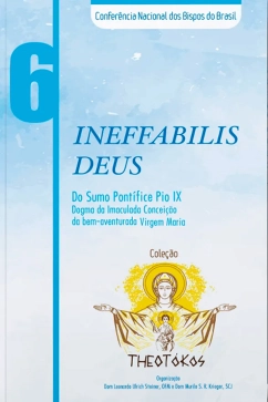Produto - Ineffabilis Deus - Dogma da Imaculada Concei&ccedil;&atilde;o da Bem-Aventurada Virgem Maria - Theot&oacute;kos vol. 6