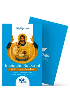 Iniciação Batismal: Guia para as Famílias - Coleção Encontrar Produto Iniciação Batismal: Guia para as Famílias - Coleção Encontrar