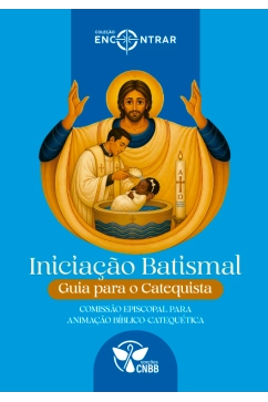 Produto - Iniciação Batismal: Guia para Catequistas - Coleção Encontrar