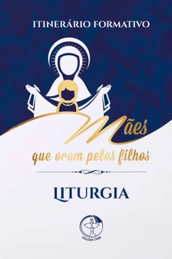 Produto - Itiner&aacute;rio Formativo: M&atilde;es que Oram pelos Filhos