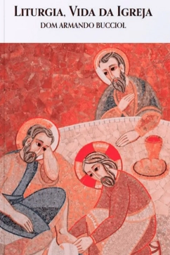 Produto - Liturgia, Vida da Igreja