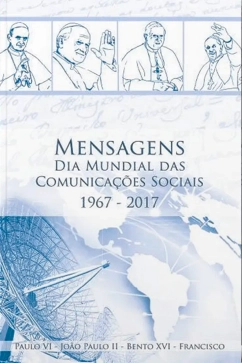 Produto - Mensagens Dia Mundial das Comunica&ccedil;&otilde;es Sociais 1967 - 2017