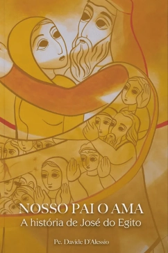 Produto - Nosso Pai o Ama - A Hist&oacute;ria de Jos&eacute; do Egito
