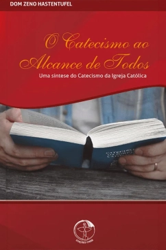 O Catecismo ao alcance de todos - uma síntese do Catecismo da Igreja Católica - 4ª edição Produto O Catecismo ao alcance de todos - uma síntese do Catecismo da Igreja Católica - 4ª edição