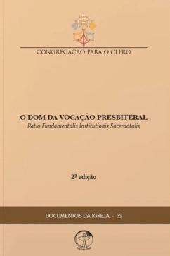 Produto - O Dom da Voca&ccedil;&atilde;o Presbiteral - Documentos da Igreja 32 - 2&ordf; edi&ccedil;&atilde;o