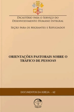 Produto - Orienta&ccedil;&otilde;es pastorais sobre o tr&aacute;fico de pessoas - Documentos da Igreja 62
