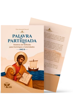 Palavra Partilhada - Ano B - Roteiros de Reflexão para Domingos e Solenidades Produto Palavra Partilhada - Ano B - Roteiros de Reflexão para Domingos e Solenidades