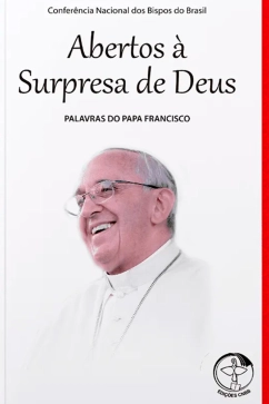 Palavras do Papa Francisco Vol. 11 Abertos à surpresa de Deus Produto Palavras do Papa Francisco Vol. 11 Abertos à surpresa de Deus
