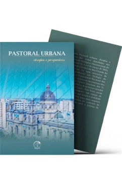 Produto Pastoral Urbana - Desafios e Perspectivas