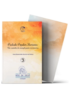 Produto Piedade Popular Mariana: Um caminho de evangelização missionária - Mãe de Deus vol. 3