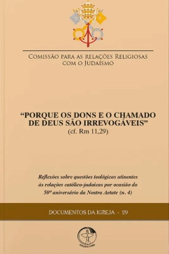 Produto - Porque os Dons e o Chamado de Deus s&atilde;o Irrevog&aacute;veis - Documentos da Igreja 29