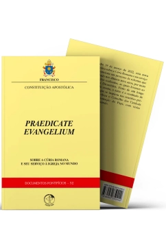 Praedicate Evangelium - Constituição Apostólica sobre a cúria romana e seu serviço à Igreja no mundo Produto Praedicate Evangelium - Constituição Apostólica sobre a cúria romana e seu serviço à Igreja no mundo