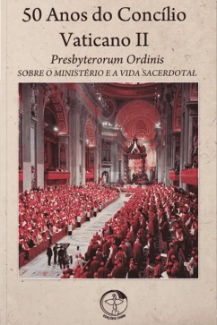 Produto - Presbyterorum Ordinis: Sobre o Minist&eacute;rio e a Vida Sacerdotal - 50 Anos do C.V II Vol. 03