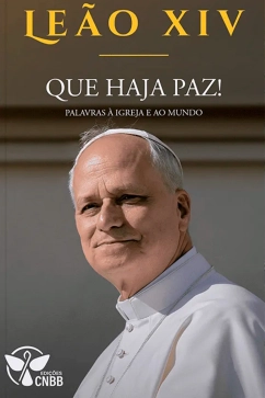 Produto - QUE HAJA PAZ! Palavras &agrave; Igreja e ao Mundo