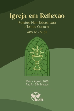 Produto - Roteiros Homil&eacute;ticos para o Tempo Comum I - N&ordm; 59 - Ano A - Maio / Agosto 2026