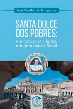 Produto - Santa Dulce dos Pobres: Um dom para a Igreja, um dom para o Brasil