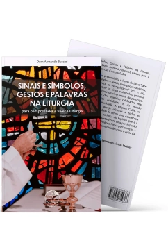 Produto Sinais e S&iacute;mbolos, Gestos e Palavras na Liturgia (2&ordf; edi&ccedil;&atilde;o)