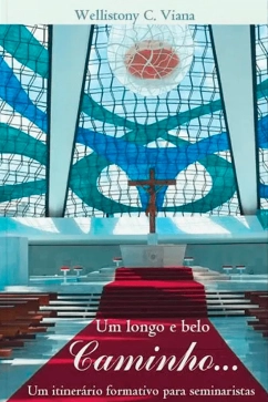 Produto - Um longo e belo caminho - Um itiner&aacute;rio formativo